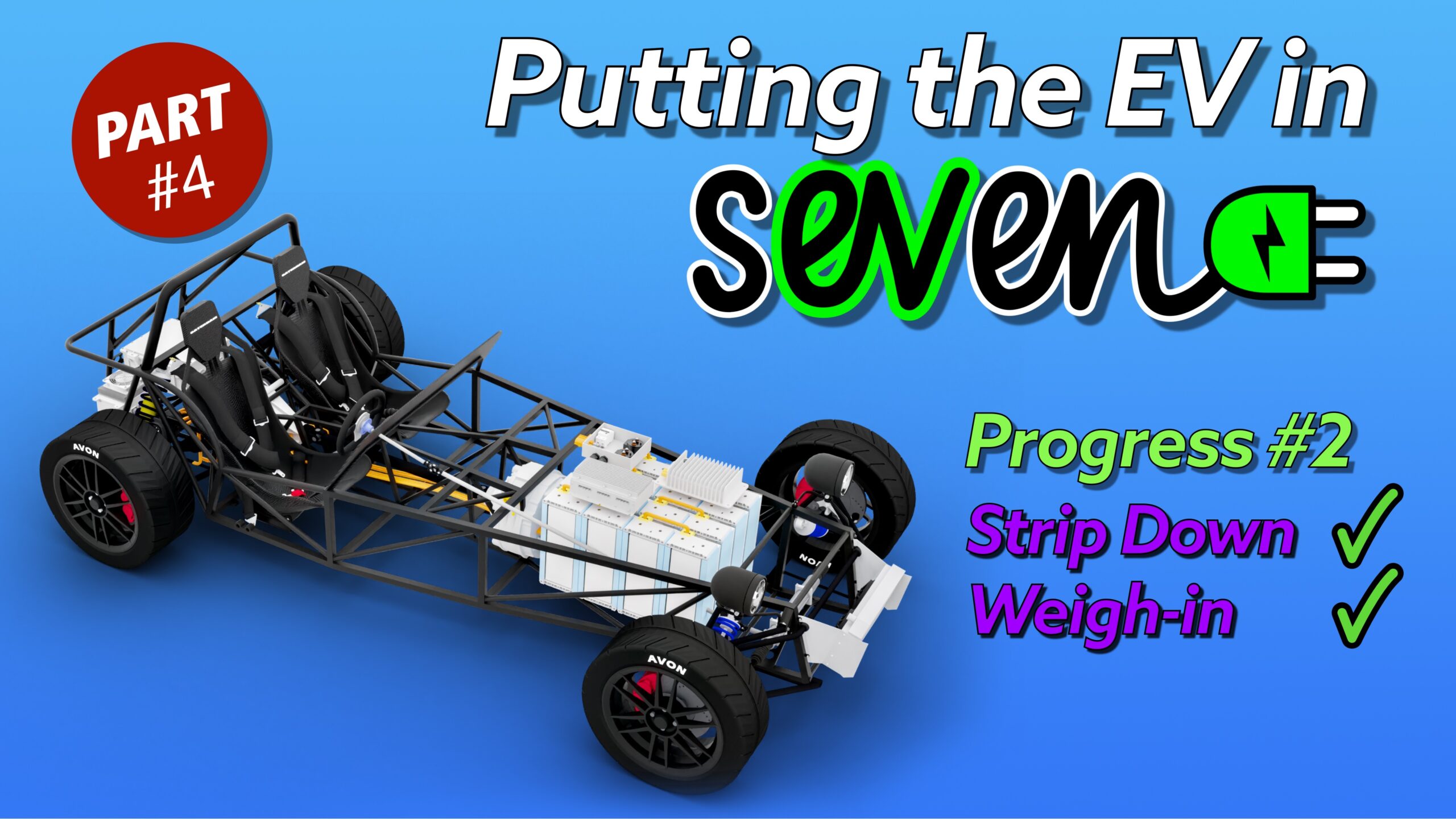 Putting the EV in sEVen – Progress #2 Strip Down and Weigh-in
